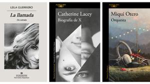 Los mejores libros del año: La llamada, de Leila Guerriero; Biografía de X, de Catherine Lacey; y Orquesta, de Miqui Otero